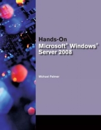 HANDS ON MICROSOFT WINDOWS SERVER 2008 ADMINISTRATION (H/C) (CD INCLUDED)