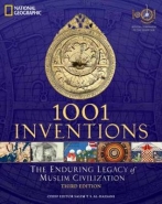 1001 INVENTIONS: THE ENDURING LEGACY OF MUSLIM CIVILIZATION