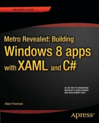METRO REVEALED BUILDING WINDOWS 8 APPS WITH XAML AND C SHARP