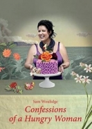 CONFESSIONS OF A HUNGRY WOMAN (H/C)