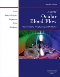 ATLAS OF OCULAR BLOOD FLOW VASCULAR ANATOMY PATHOPHYSIOLOGY AND METABOLISM (H/C)