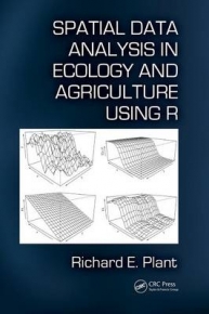 SPATIAL DATA ANALYSIS IN ECOLOGY AND AGRICULTURE USING R (H/C)