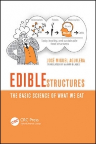 EDIBLE STRUCTURES THE BASIC SCIENCE OF WHAT WE EAT