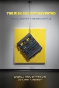 RISK SOCIETY REVISITED SOCIAL THEORY AND RISK GOVERNANCE