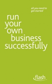 RUN YOUR OWN BUSINESS SUCCESSFULLY