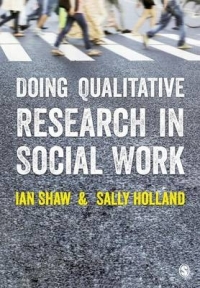 DOING QUALITATIVE RESEARCH IN SOCIAL WORK