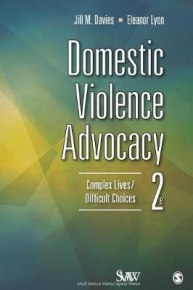 DOMESTIC VIOLENCE ADVOCACY COMPLEX LIVES DIFFICULT CHOICES