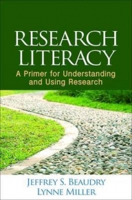 RESEARCH LITERACY A PRIMER FOR UNDERSTANDING AND USING RESEARCH
