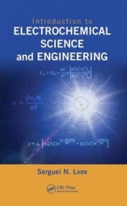 INTRODUCTION TO ELECTROCHEMICAL SCIENCE AND ENGINEERING