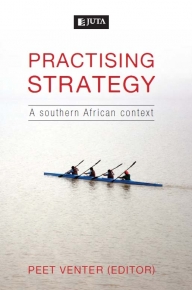 PRACTISING STRATEGY A SA CONTEXT (REFER ISBN 9781485125150)