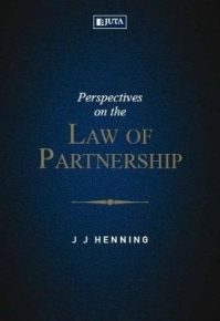 PERSPECTIVES ON THE LAW OF PARTNERSHIPS IN SA