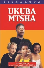 UKUBA MTSHA (BEING YOUNG ISIXHOSA)