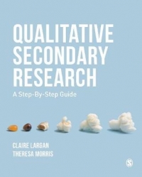 QUALITATIVE SECONDARY RESEARCH A STEP BY STEP GUIDE