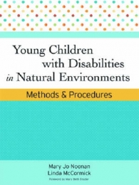 YOUNG CHILDREN WITH DISABILITIES IN NATURAL ENVIRONMENTS: METHODS AND PROCEDURES