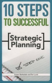 10 STEPS TO SUCCESSFUL STRATEGIC PLANNING
