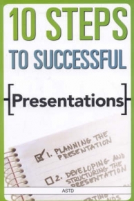 10 STEPS TO SUCCESSFUL PRESENTATIONS