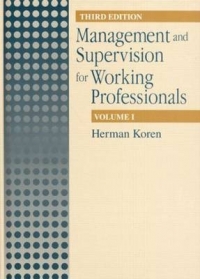 MANAGEMENT AND SUPERVISION FOR WORKING PROFESSIONALS (VOLUME 1)