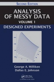 ANALYSIS OF MESSY DATA DESIGNED EXPERIMENTS (VOLUME 1)