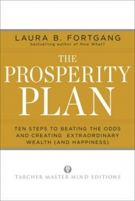 PROSPERITY PLAN 10 STEPS TO BEATING THE ODDS AND CREATING EXTRAORDINARY WEALTH AND HAPPINESS