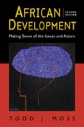 AFRICAN DEVELOPMENT: MAKING SENSE OF THE ISSUES AND ACTORS