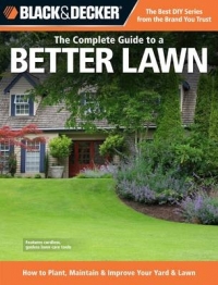 COMPLETE GUIDE TO A BETTER LAWN