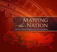 MAPPING THE NATION GIS FOR FEDERAL PROGRESS AND ACCOUNTABILITY