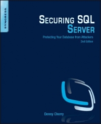 SECURING SQL SERVER PROTECTING YOUR DATABASE FROM ATTACKERS