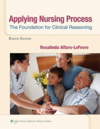 APPLYING NURSING PROCESS THE FOUNDATION FOR CLINICAL REASONING