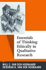 ESSENTIALS OF THINKING ETHICALLY IN QUALITATIVE RESEARCH