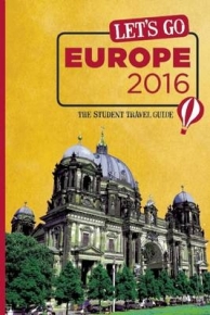 LETS GO EUROPE THE STUDENT TRAVEL GUIDE 2016