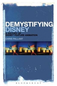 DEMYSTIFYING DISNEY A HISTORY OF DISNEY FEATURE ANIMATION