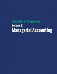 PRINCIPLES OF ACCOUNTING MANAGERIAL ACCOUNTING (VOLUME 2)
