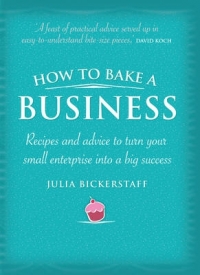 HOW TO BAKE A BUSINESS