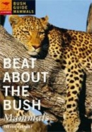 BEAT ABOUT THE BUSH: MAMMALS