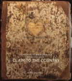 CLAIM TO THE COUNTRY: THE ARCHIVE OF LUCY LLOYD AND WELHEM BLEEK