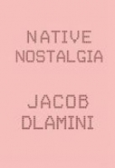 NATIVE NOSTALGIA