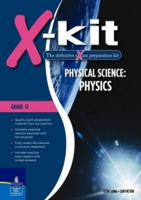 X KIT PHYSICAL SCIENCE PHYSICS GR 12