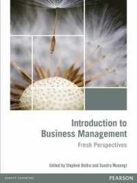 INTRO TO BUSINESS MANAGEMENT FRESH PERSPECTIVES (REFER TO 9781928226178)