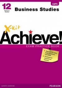X KIT ACHIEVE BUSINESS STUDIES GR 12 (EXAM BOOK) (CAPS)