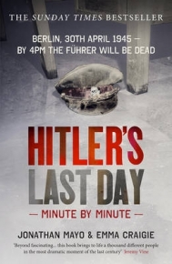 HITLERS LAST DAY MINUTE BY MINUTE (PB)