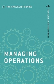MANAGING OPERATIONS YOUR GUIDE TO GETTING IT RIGHT