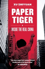 PAPER TIGER INSIDE THE REAL CHINA
