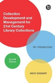 COLLECTION DEVELOPMENT AND MANAGEMENT FOR TWENTY FIRST CENTURY LIBRARY COLLECTIONS