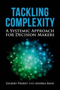 TACKLING COMPLEXITY A SYSTEMIC APPROACH FOR DECISION MAKERS (H/C)