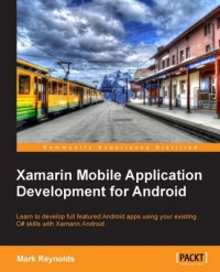 XAMARIN MOBILE APPLICATION DEVELOPMENT FOR ANDROID