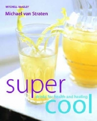 SUPERCOOL DRINKS FOR HEALTH AND HEALING