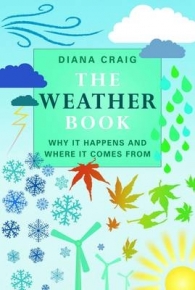 WEATHER BOOK WHY IT HAPPENS AND WHERE IT COMES FROM