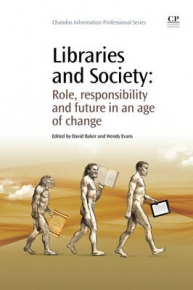 LIBRARIES AND SOCIETY ROLE SOCIAL RESPONSIBILITY AND FUTURE CHALLENGES