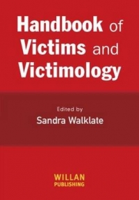 HANDBOOK OF VICTIMS AND VICTIMOLOGY