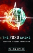 2030 SPIKE: COUNTDOWN TO GLOBAL CATASTROPHE (H/C)